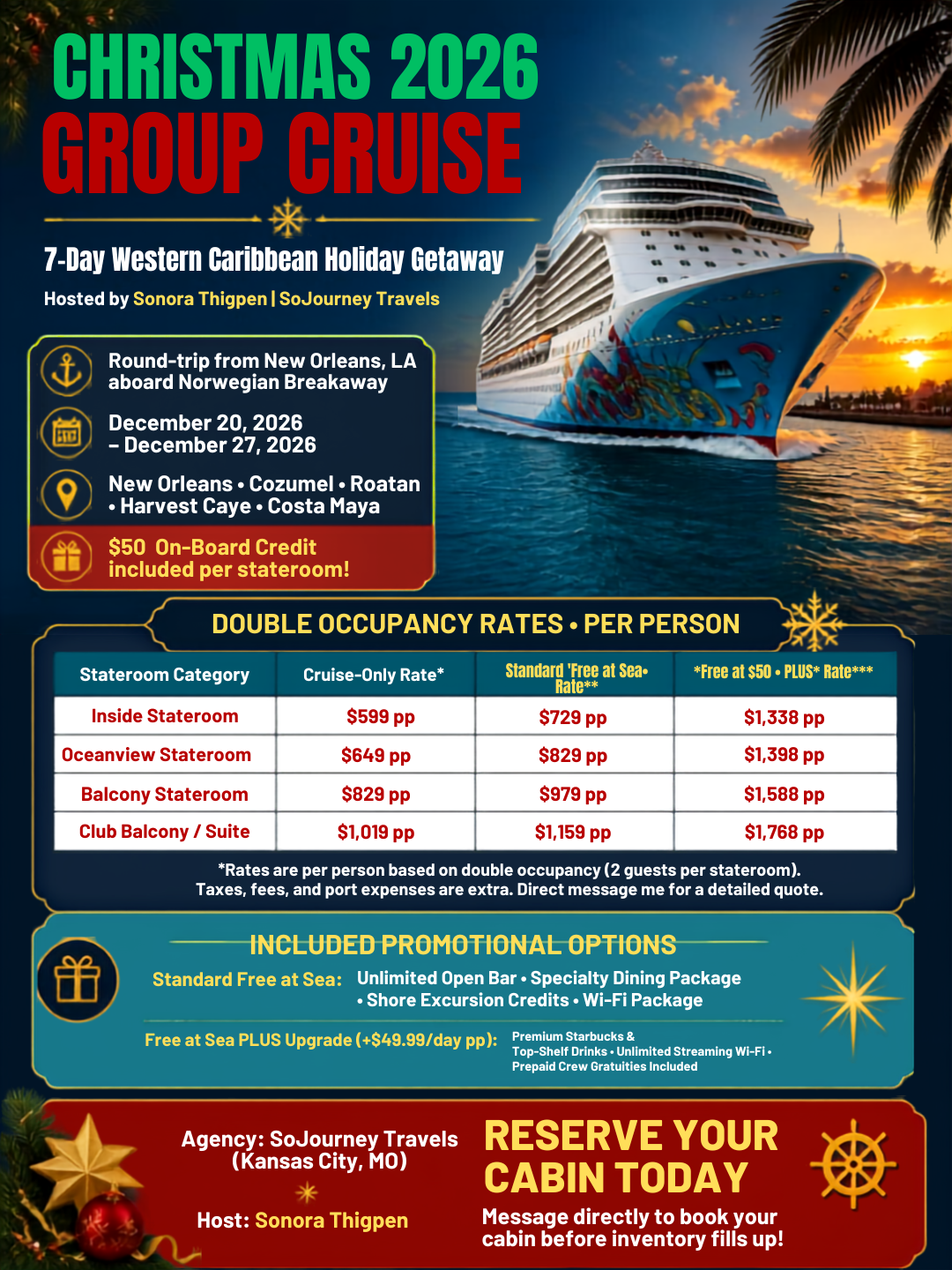 Christmas Cruise 2026 - NCL Breakaway, New Orleans, December 20-27, 2026. Email admin@sojourneytravels.com for more information.